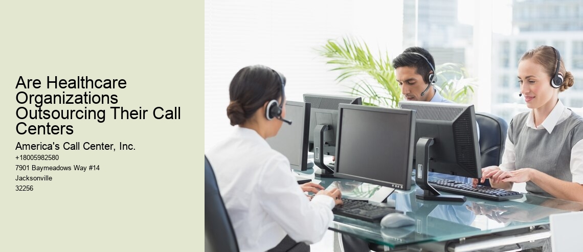 Are Healthcare Organizations Outsourcing Their Call Centers