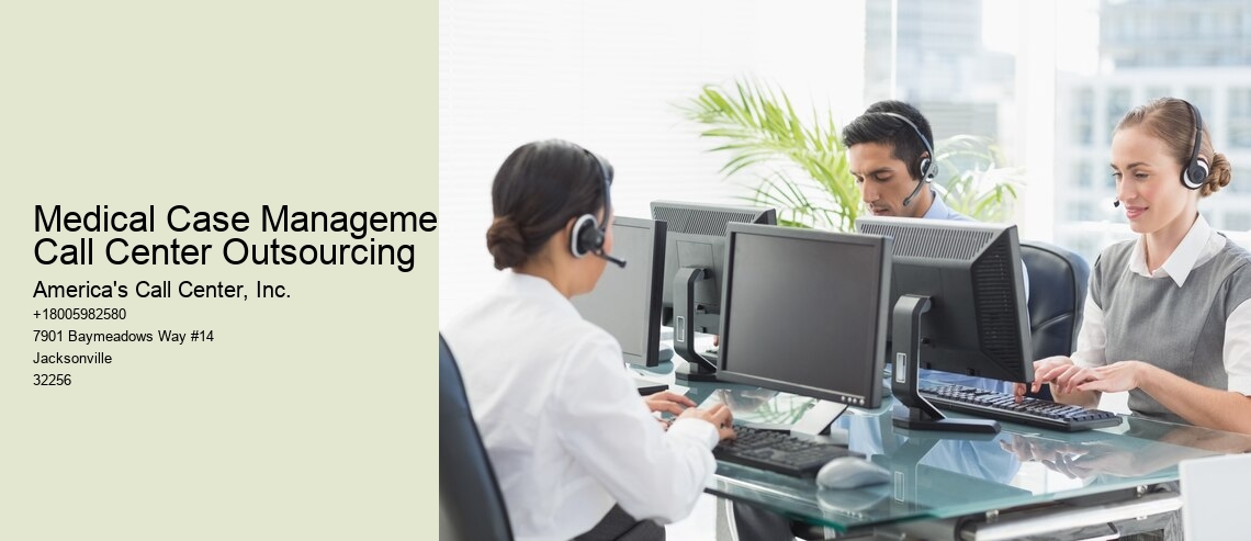 Medical Case Management Call Center Outsourcing